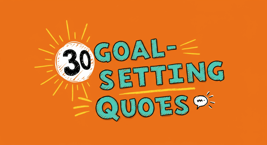 Goal-Setting Quotes